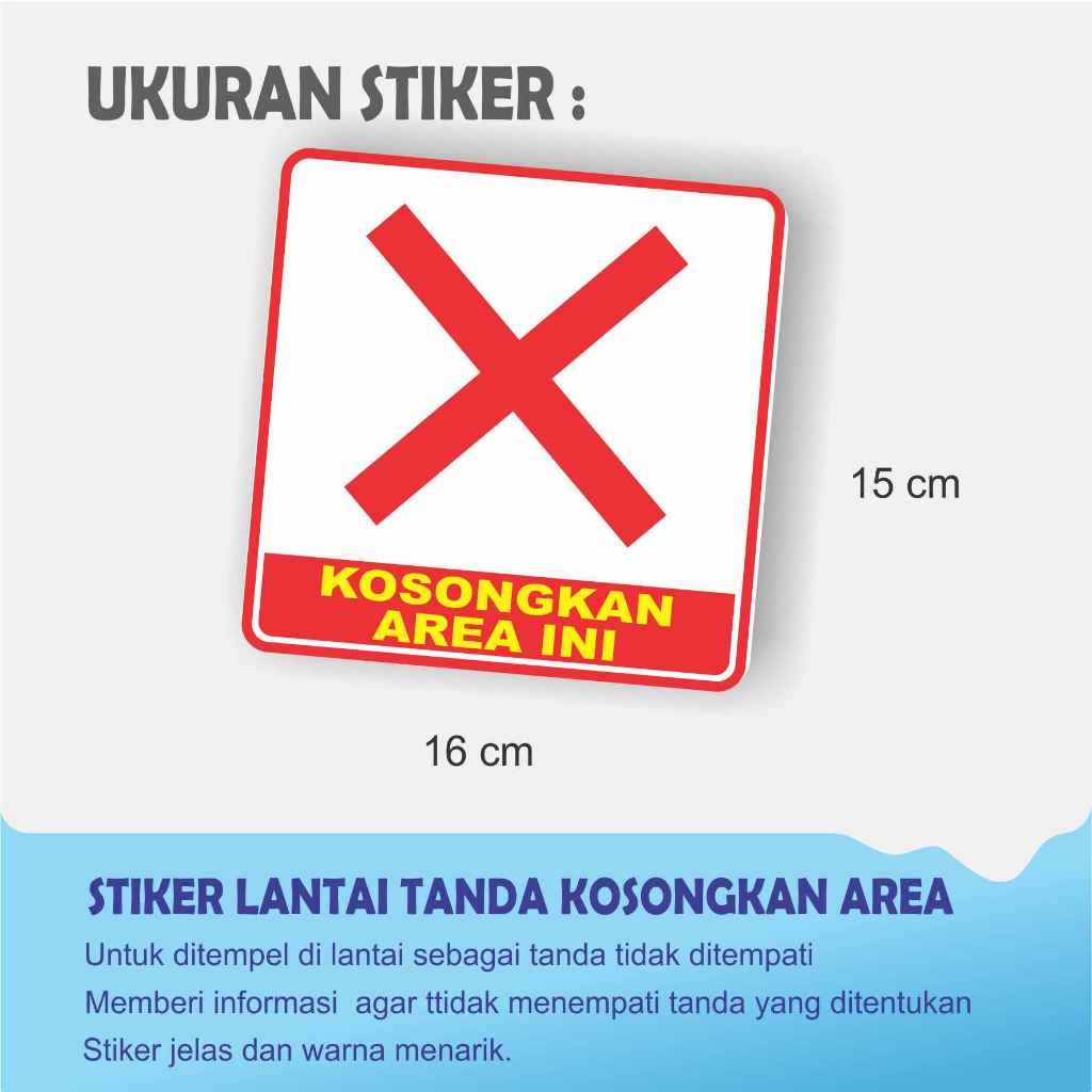 

STIKER TANDA KOSONGKAN AREA UNTUK LANTAI ATAU KURSI