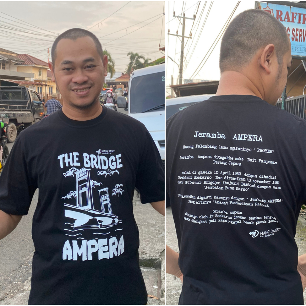 Kaos Palembang Sejarah Jembatan Ampera Mang dayat kode MD2