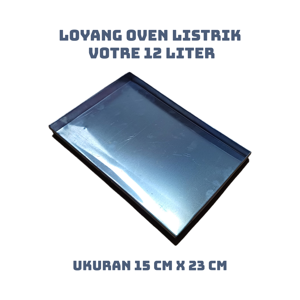 Loyang Oven Listrik Votre 12 Liter Ukuran 15 cm x 23 cm Loyang Kue Kering