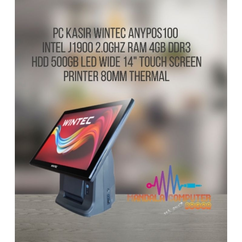 Pc Kasir Wintec Anypos100 Intel J1900 4Core 2Ghz windows 10 Ori 4Gb 500Gb Wide 14" Touch Printer