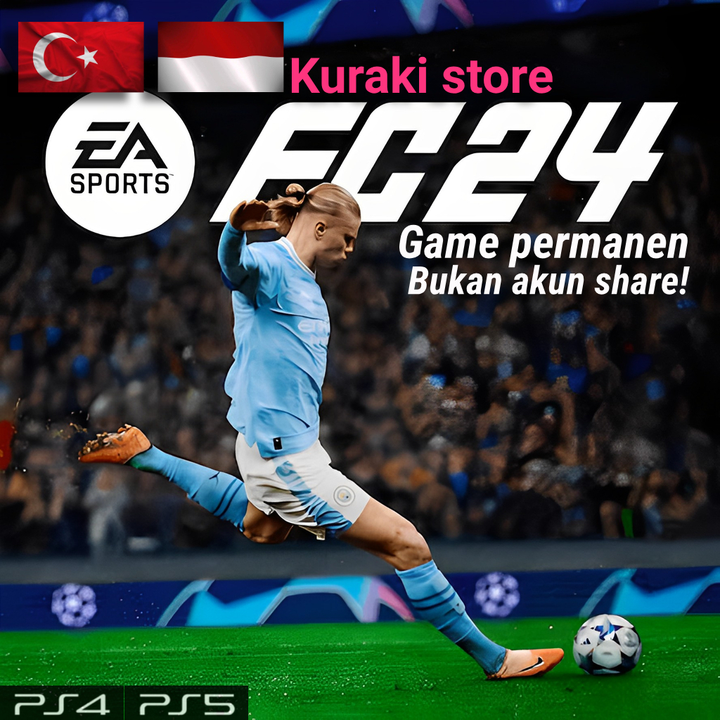 FC24 FC™ 24  PS4 PS5 Region Turkey Turkey turki &amp; INDO Digital game