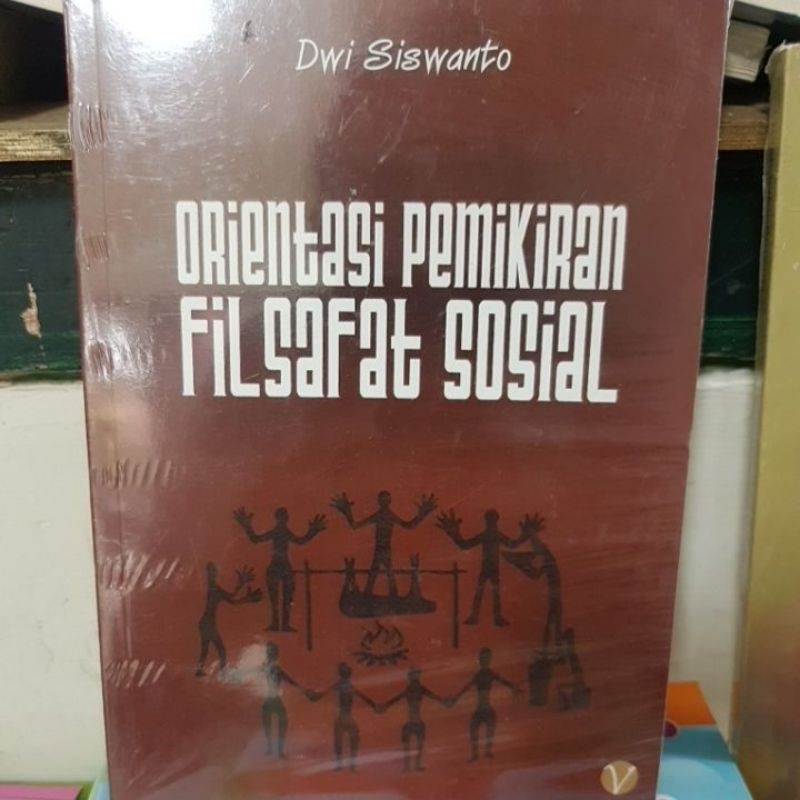 ORIENTASI PEMIKIRAN FILSAFAT SOSIAL