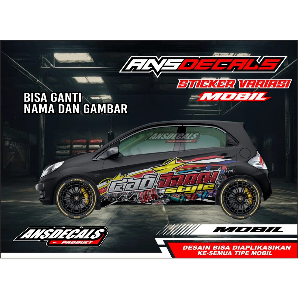 Decal Sticker Mobil brio Agya Ayla Jazz Brio Yaris Body Samping Free Custom Nama stiker livery mobil