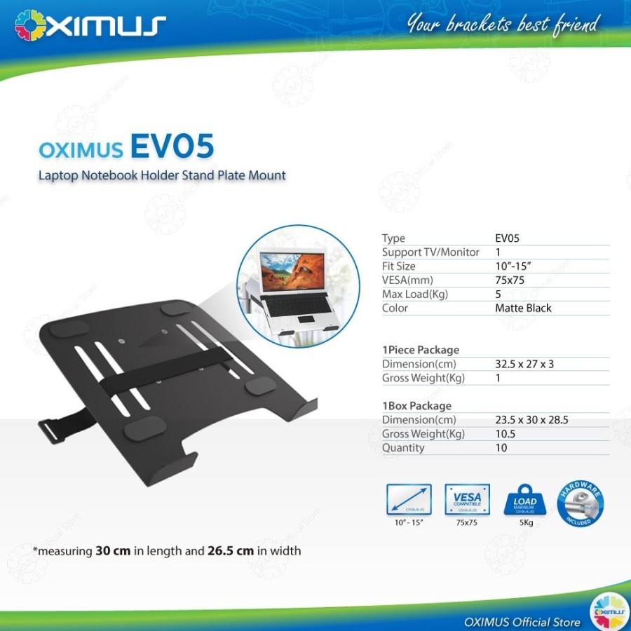 OXIMUS EV05 Bracket Laptop Notebook Holder Stand Plate Mount