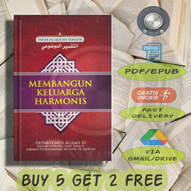 

Membangun Keluarga Harmonis - Departemen Agama RI Badan Litbang dan Diklat Lajnah Pentashihan Mushaf Al-Qur'an - Volume