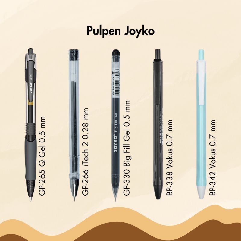 

Pulpen Joyko GP-265 Q Gel GP-266 iTech 2 GP-330 Big Fill Gel BP-338 Vokus BP-342 Vokus Per Pcs Satuan Bolpen Bolpoin Ballpoint Pena Pen