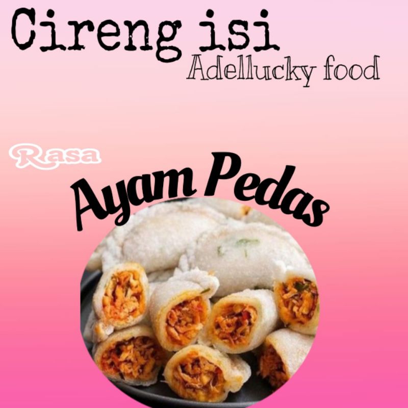 

cireng isi ayam pedas