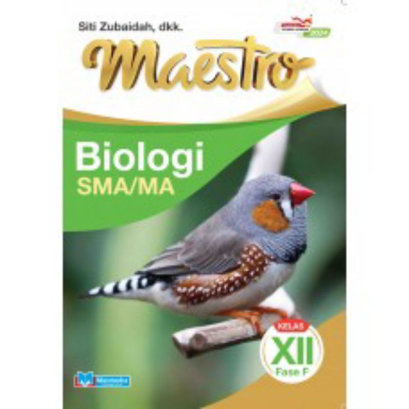 

MAESTRO BIOLOGI UNTUK SMA/MA KELAS XII ILMU ILMU ALAM FASE F MASMEDIA