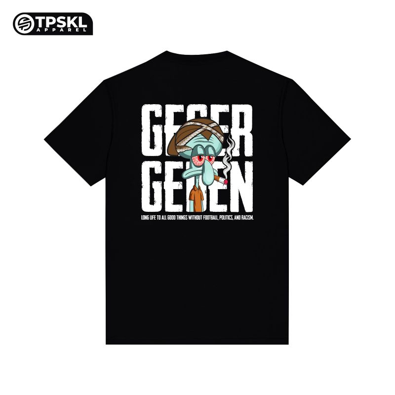 Tshirt Geger Geden Squidward Edition