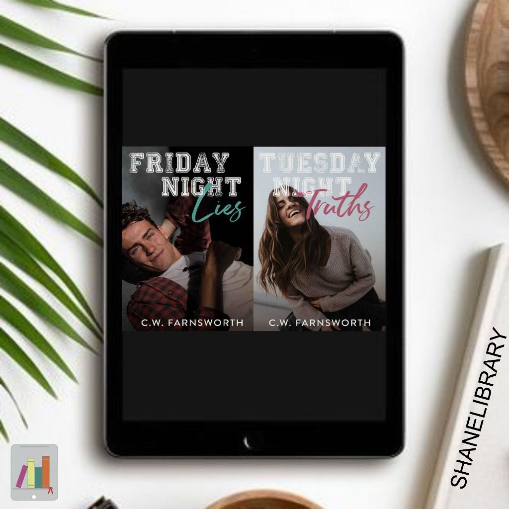 

Friday Night Lies, Tuesday Night Truths by C.W. Farnsworth