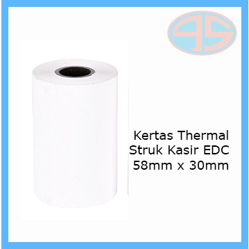 

Kertas Thermal Printer Resi Struk Kasir EDC 58x30 mm Non Stiker