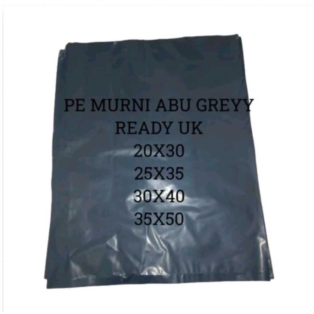 

PLASTIC PE MURNI ABU GREY NON SEAL UKURAN 35cm X 50cm ISI 100 LEMBAR
