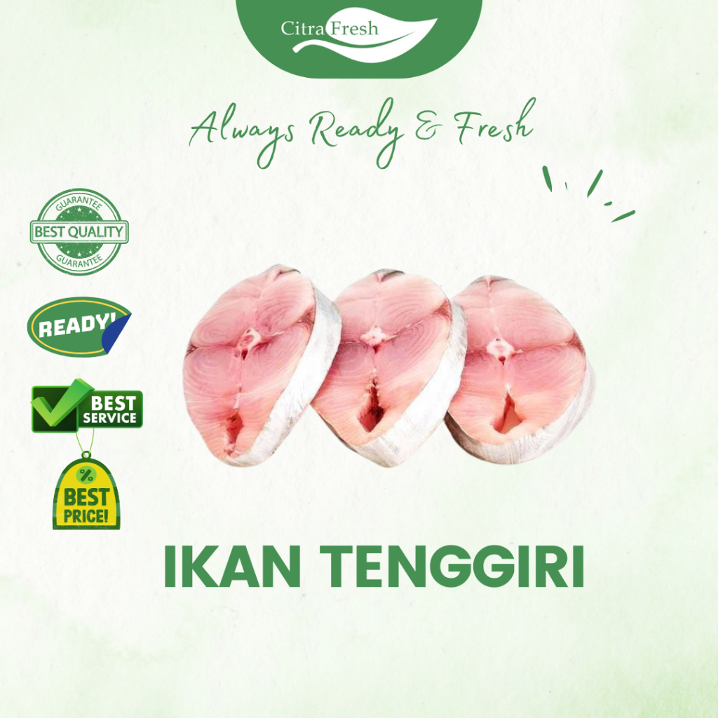 

CITRA FRESH - Ikan Tenggiri 1 Kg - Selalu Ready dan Fresh