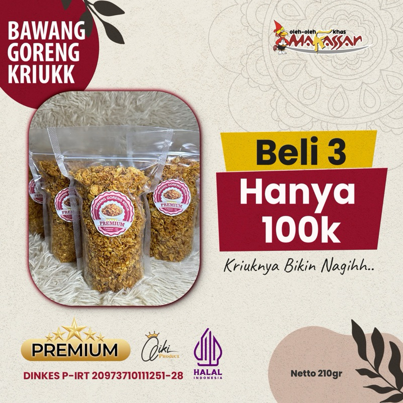 

Promo 100rb dapat 3pcs Bawang Goreng Kriuk Sudiang