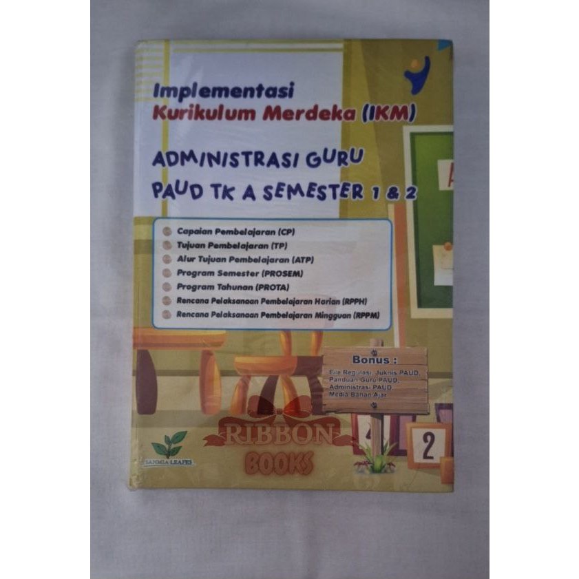 

Buku Implementasi Kurikulum Merdeka (IKM) Administrasi Guru PAUD TK A Semester 1& 2
