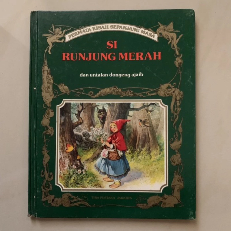 Dongeng Permata Kisah Sepanjang Masa Si Runjung Merah - TONY WOLF