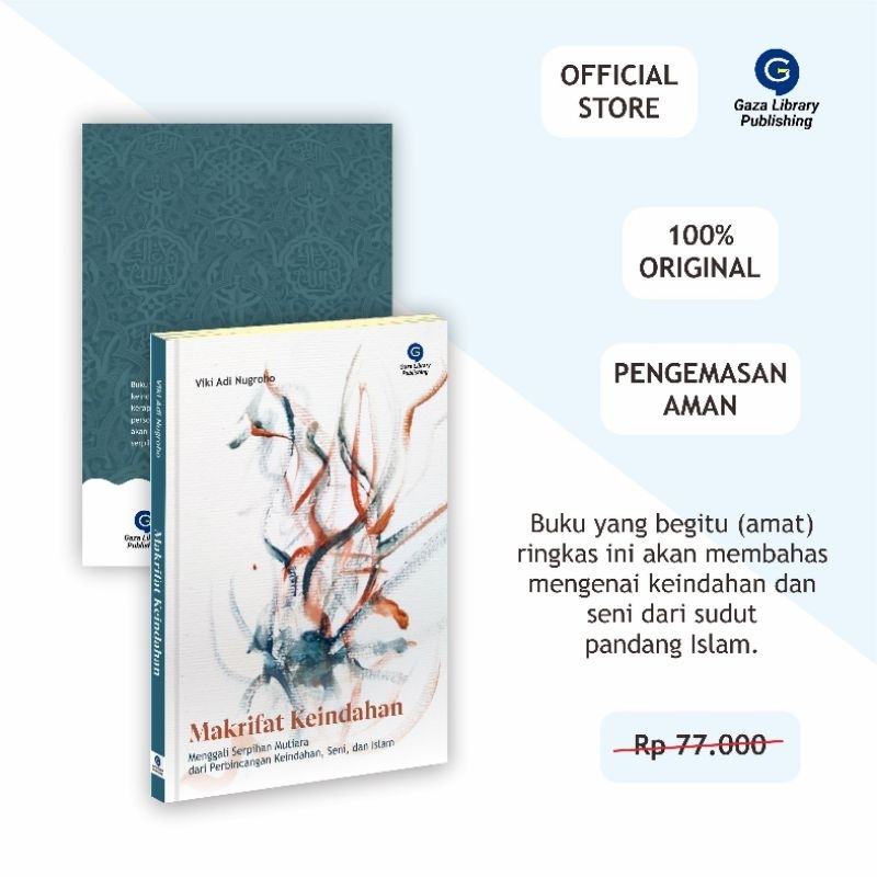 Makrifat Keindahan - Menggali Serpihan Mutiara dari Perbincangan Keindahan, Seni, & Islam - Viki Adi