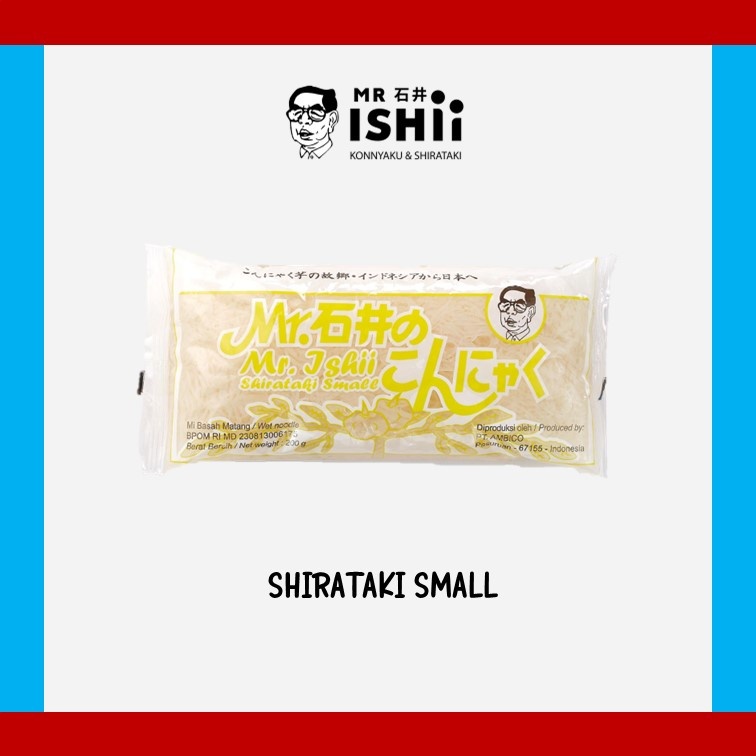 

MR.ISHII - Wet Shirataki Small / Bihun Shirataki 200gr