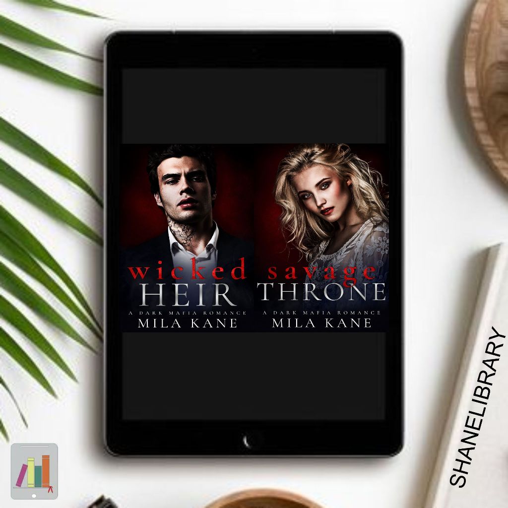 

Wicked Heir, Savage Throne by Mila Kane