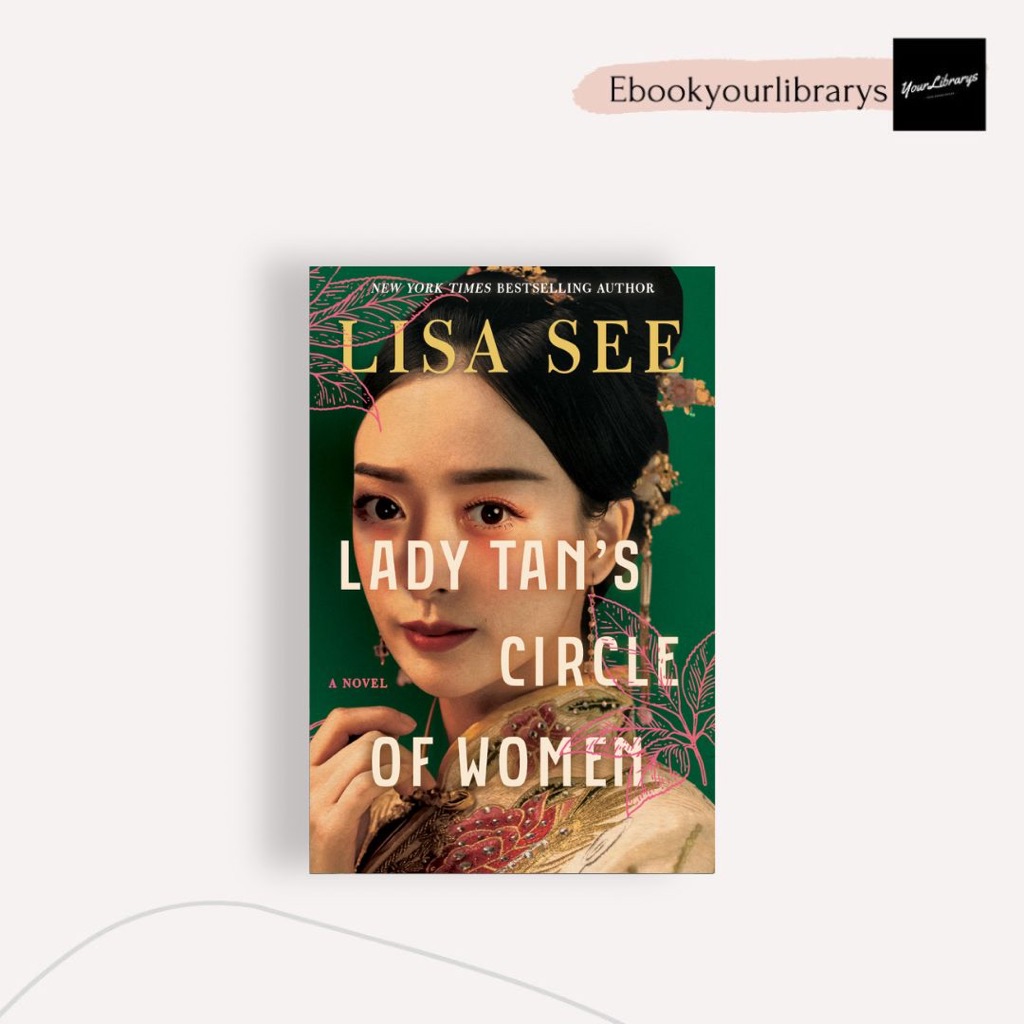 

Lady Tan's Circle of Women ; Lisa See