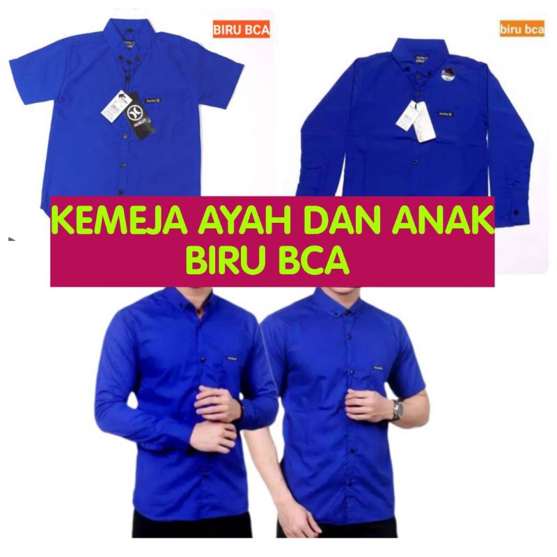 KEMEJA COUPEL AYAH DAN ANAK POLOS WARNA BIRU BCA ATAU BIRU ELEKTRIK