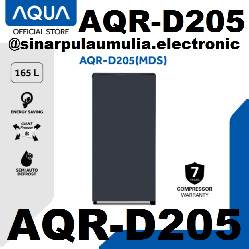 Aqua Kulkas 1 Pintu 165 Liter - AQR-D205 MDS / AQR D205 / AQR D 205 / 205MDS / AQRD205MDS