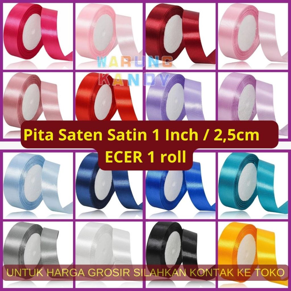 

Pita Saten Satin 1 Inch / 2,5cm ~ ECER 1Roll