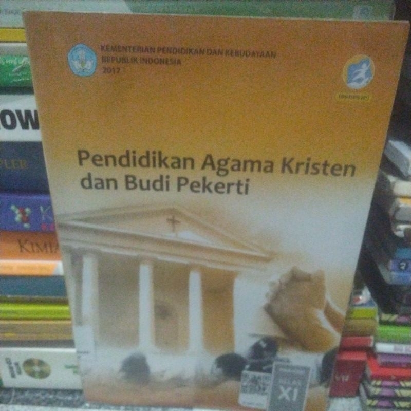 BUKU PENDIDIKAN AGAMA KRISTEN DAN BUDI PEKERTI KELAS 2-11-XI SMA EDISI REVISI 2017
