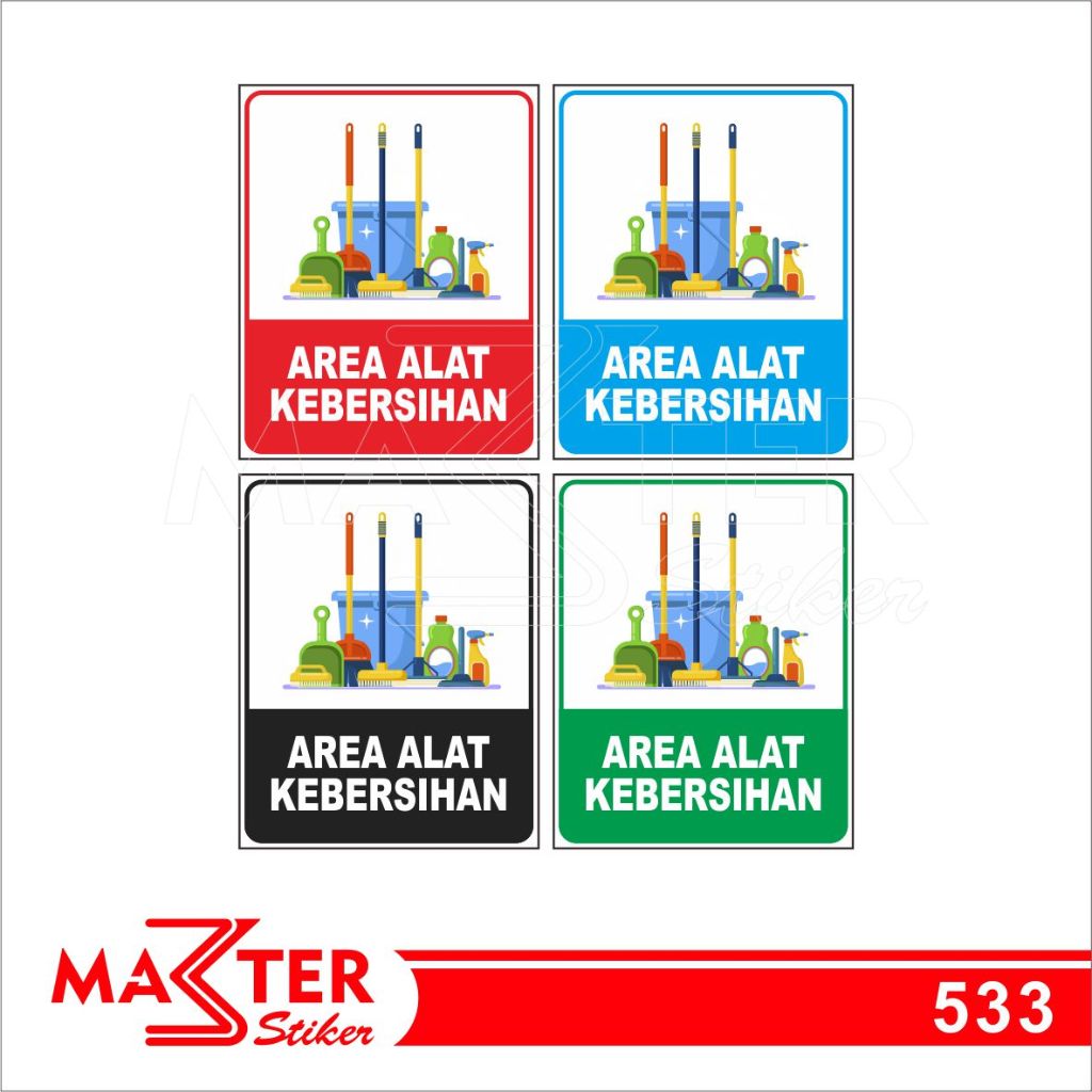 

533 - Stiker Area Alat Kebersihan, Sticker Vinyl, Premium, Tahan Air, Termurah, dan Bisa Custom