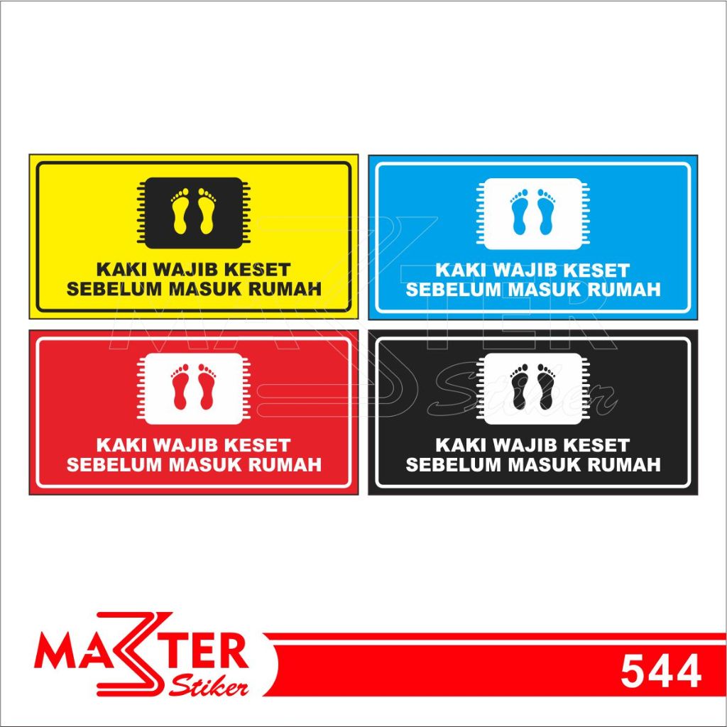 

544 - Stiker Kaki Wajib Keset Sebelum Masuk Rumah, Sticker Vinyl, Tahan Air, Termurah, Bisa Custom