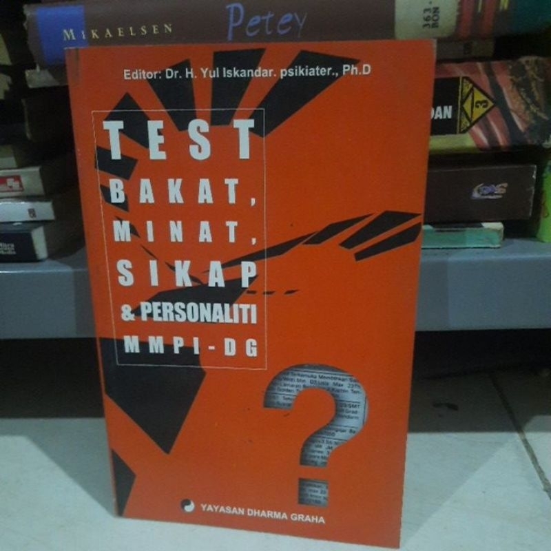 TEST BAKAT MINAT SIKAP DAN PERSONALITI MMPI-DG - DR YUL ISKANDAR PH.D