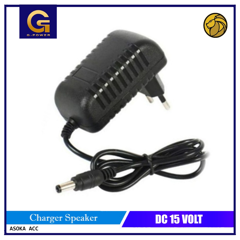 Charger Speaker G-Power DC 15 Volt DC9V DC13,5V Cocok Untuk Speaker Jumbo 15 Inch 12 Inch