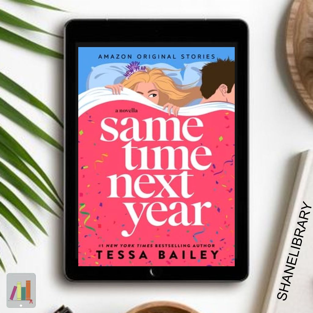 

Same Time Next Year by Tessa Bailey