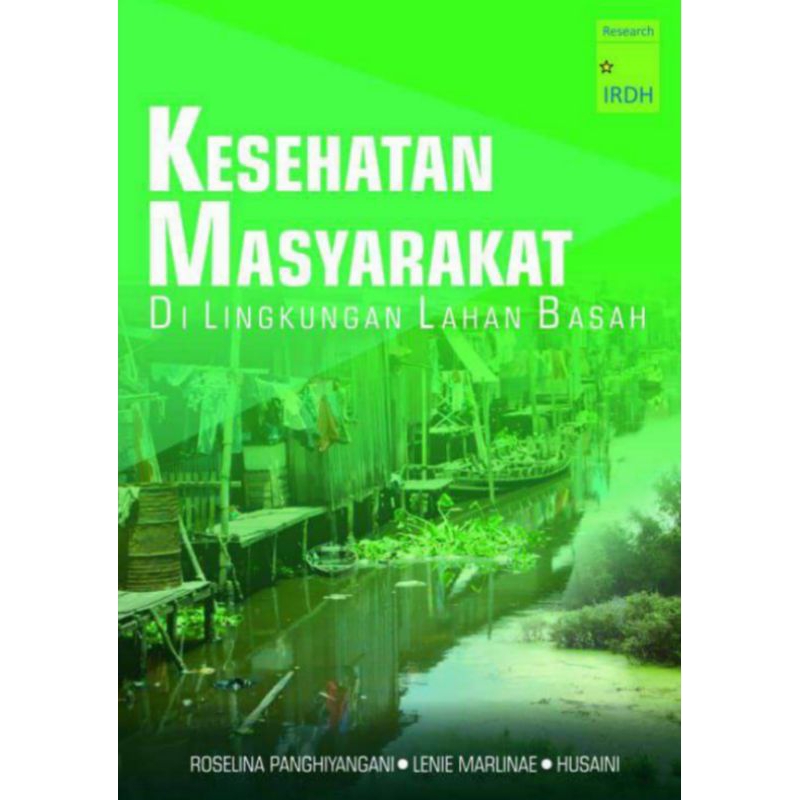 KESEHATAN MASYARAKAT DI LINGKUNGAN LAHAN BASAH
