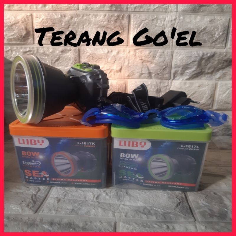 SENTER KEPALA LUBY SELAM L1817K/ L1817L/SENTER SELAM 80 WATT/7200mah/Bonus Kaca Mata Selam