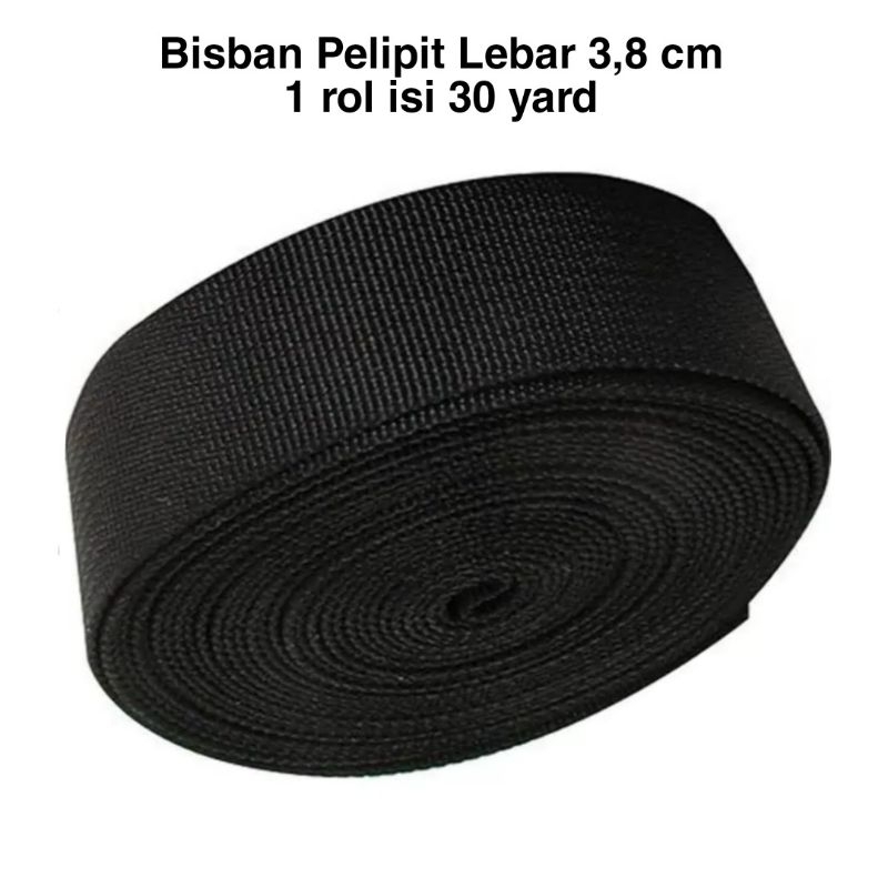 Bisban Pelipit Lebar 3,8 cm Bisban Sapit Tali Webbing Tas Tali Bisban