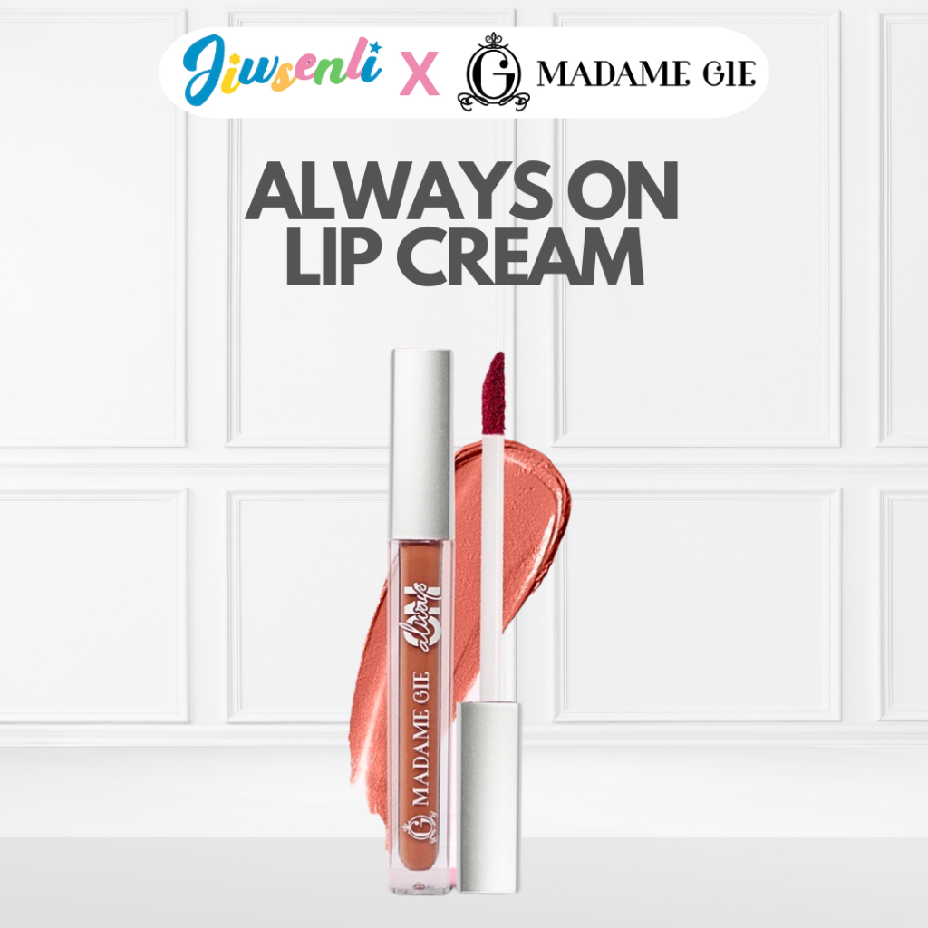 MADAME GIE ALWAYS ON LIP CREAM | MAKE UP LIP CREAM LIPSTIK ￼ Madame Gie Always On Lip Cream BPOM | L