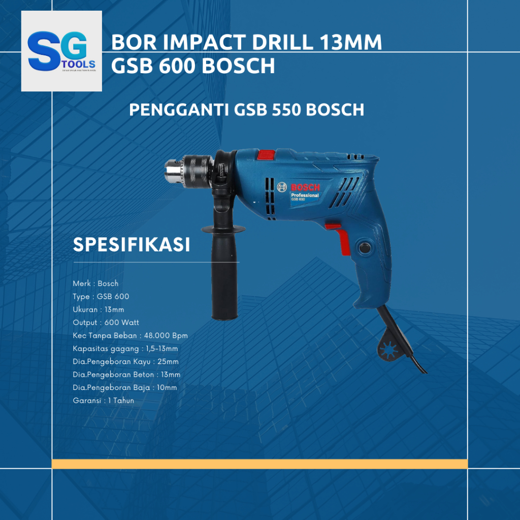 Bosch Mesin Bor Listrik Impact Drill 13mm GSB 600 Bosch -Bosch GSB 600 Mesin Bor Tembok 13 MM Impact