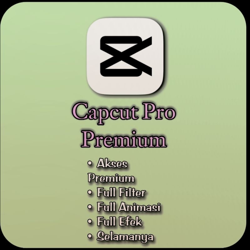 Capcut Pro Premium Selamanya