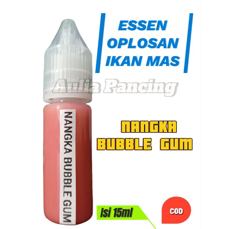 Essen Oplosan Ikan Mas Nangka Bubble gum