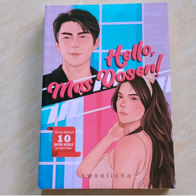 Novel Hello Mas Dosen Karya Sweeticha
