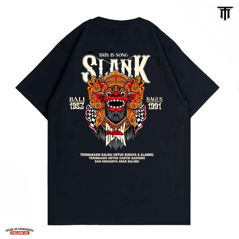 KAOS SLANK ORIGINAL - SLANK BALI BAGUS - KAOS SLANK DISTRO  - KAOS SLANK ORIGINAL POTLOT