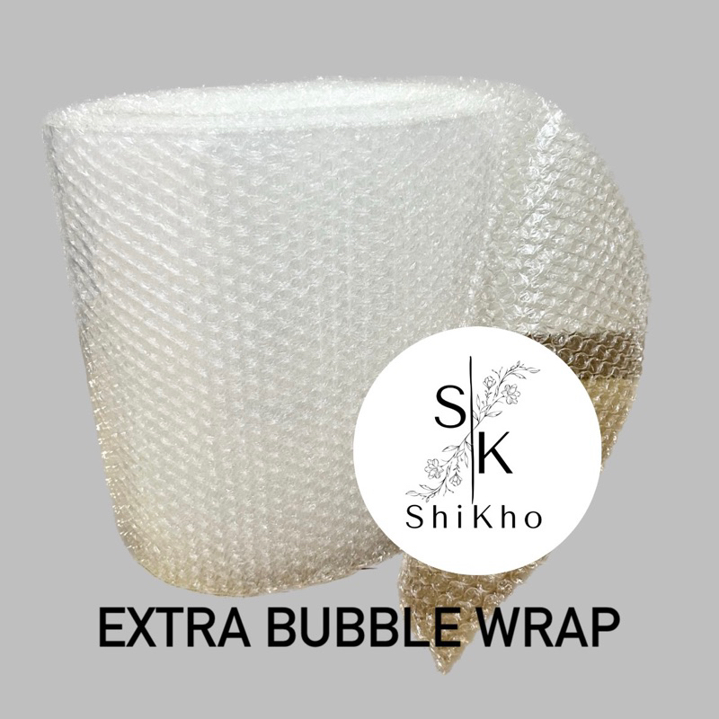 

Extra Bubble Wrap
