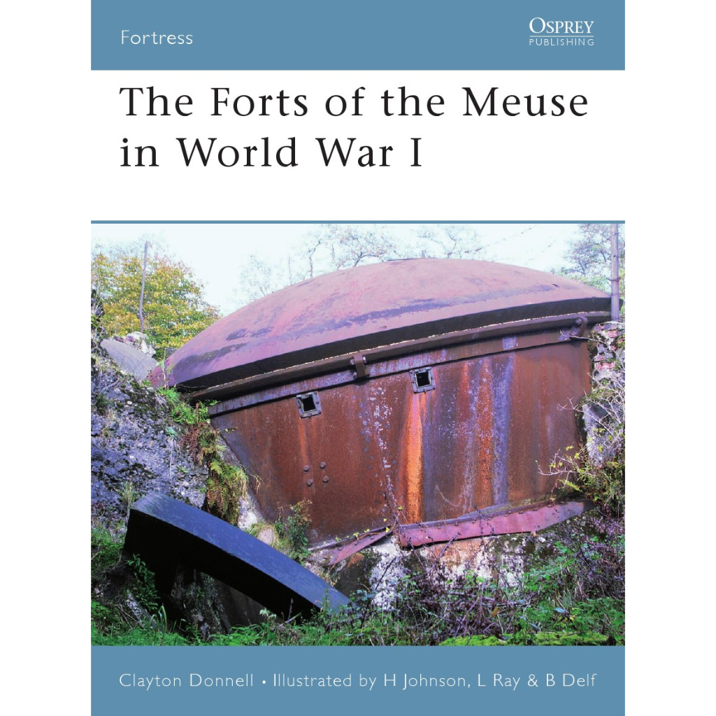 

Osprey Fortress 060 - The Forts of the Meuse in World War I (Sejarah / D)