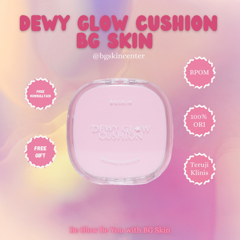 DEWY GLOW CUSHION BG SKIN | Cushion Murah Glowing Sepanjang Hari |READY FREE GIFT