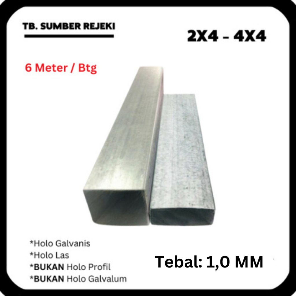 BESI HOLO HOLOW HOLLOW GALVANIS 2x4 4x4 Tebal 1,0MM 1 MM 1.0MM - 6Mtr/btg