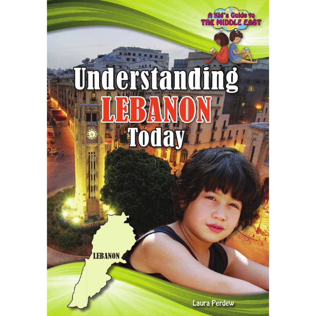 

A Kid's Guide to the Middle East - Understanding Lebanon Today (D)