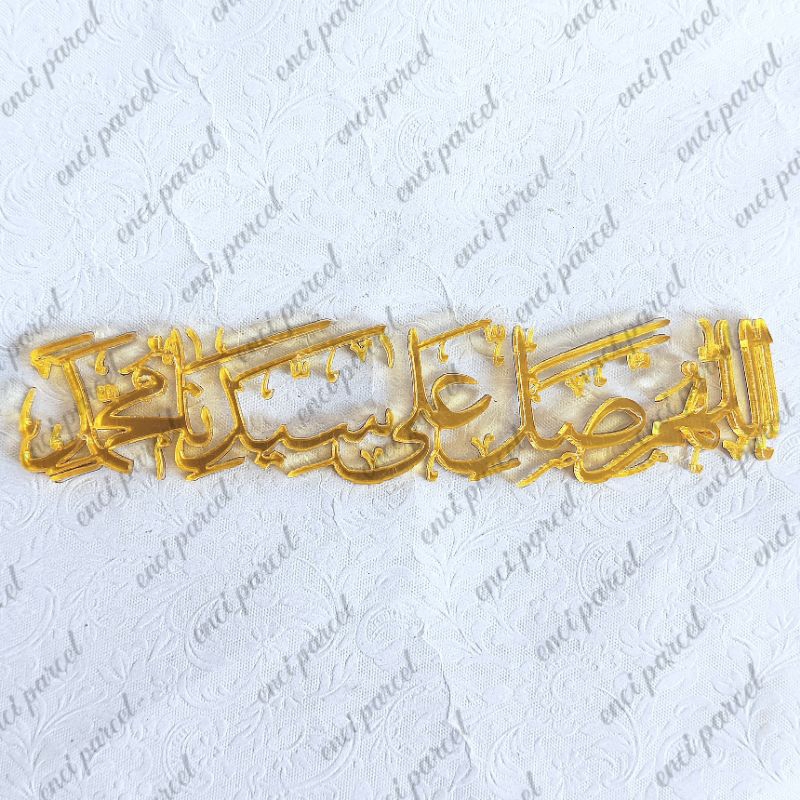 kaligrafi tulisan arab sholawat allahumma sholli ala sayyidina muhammad cutting bahan akrilik gold s