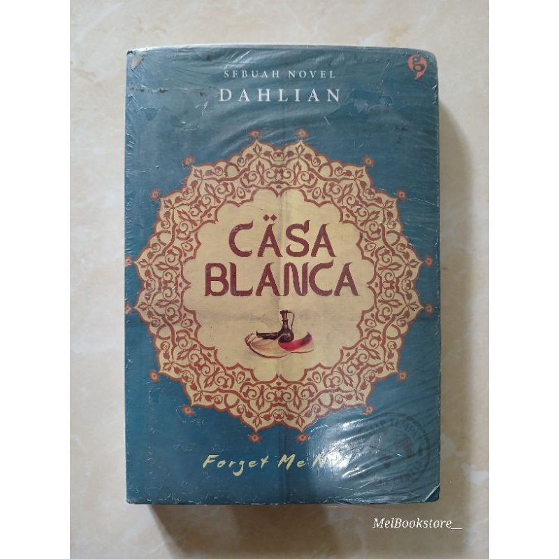 [Original] Novel setiap tempat punya cerita stpc - Casablanca Forget me not - Dahlian (New jual Prel
