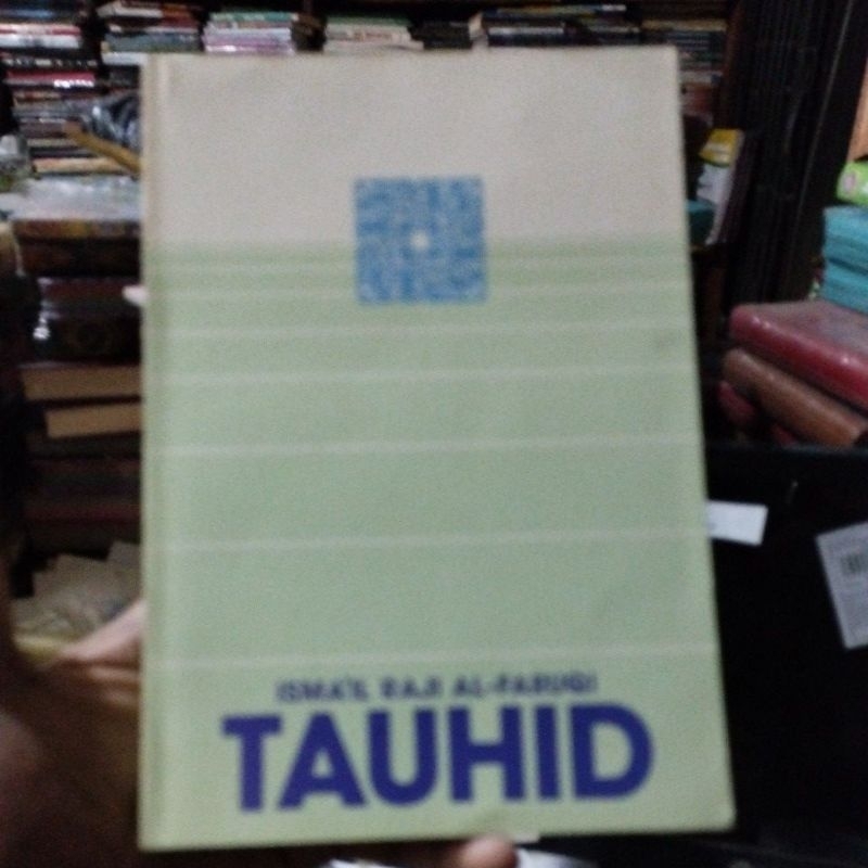 Buku Tauhid - Ismail Raji Al Faruqi /PST ORIGINAL